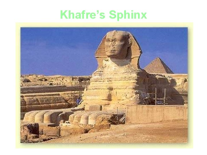Khafre’s Sphinx 27 