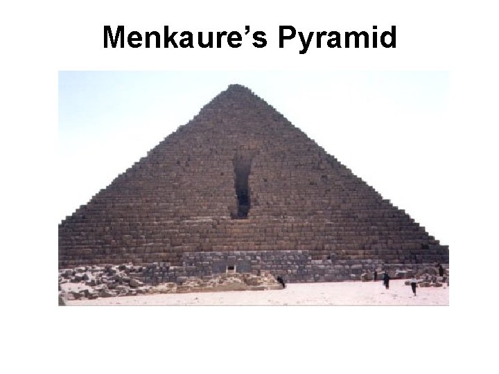 Menkaure’s Pyramid 31 