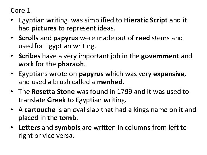 Core 1 • Egyptian writing was simplified to Hieratic Script and it had pictures