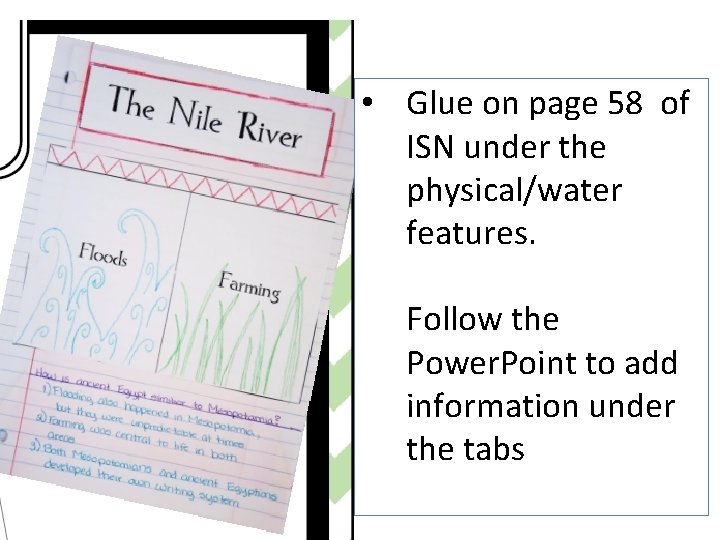  • Glue on page 58 of ISN under the physical/water features. Follow the