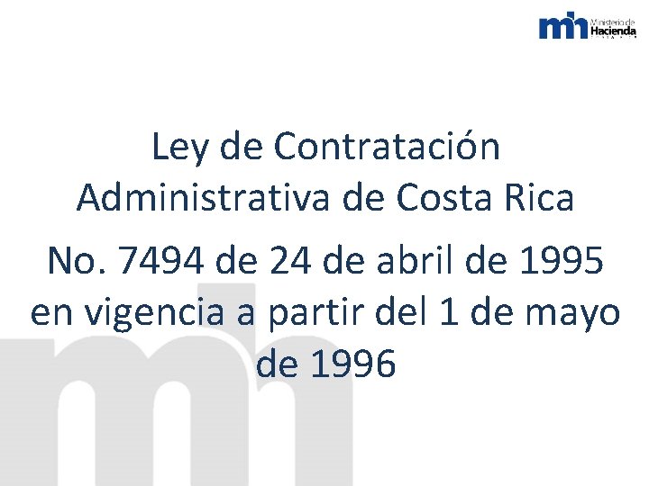 Ley de Contratación Administrativa de Costa Rica No. 7494 de 24 de abril de