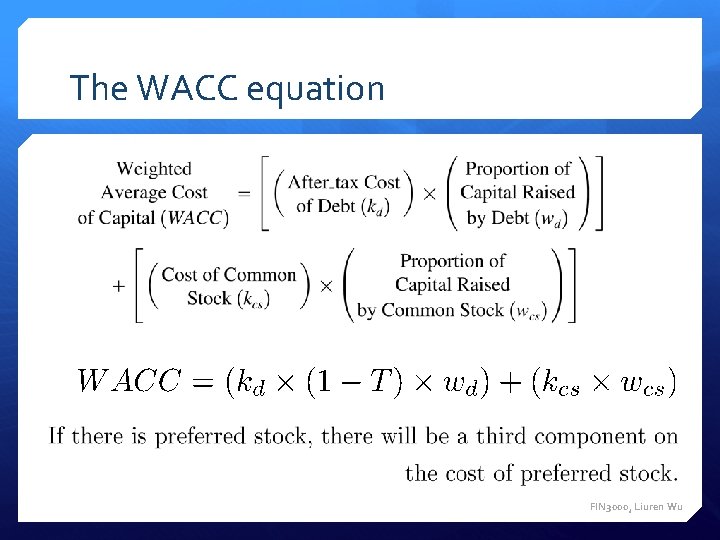 The WACC equation FIN 3000, Liuren Wu 