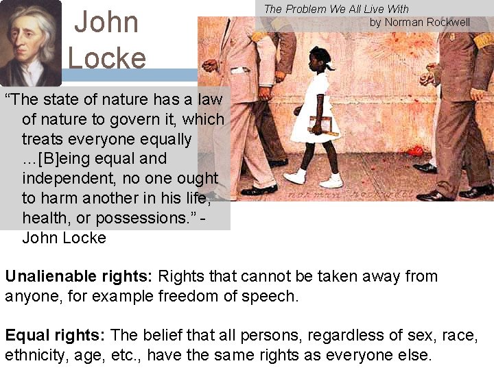 John Locke The Problem We All Live With by Norman Rockwell “The state of