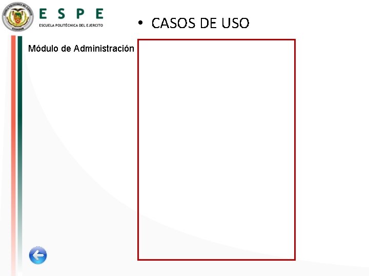  • CASOS DE USO Módulo de Administración 