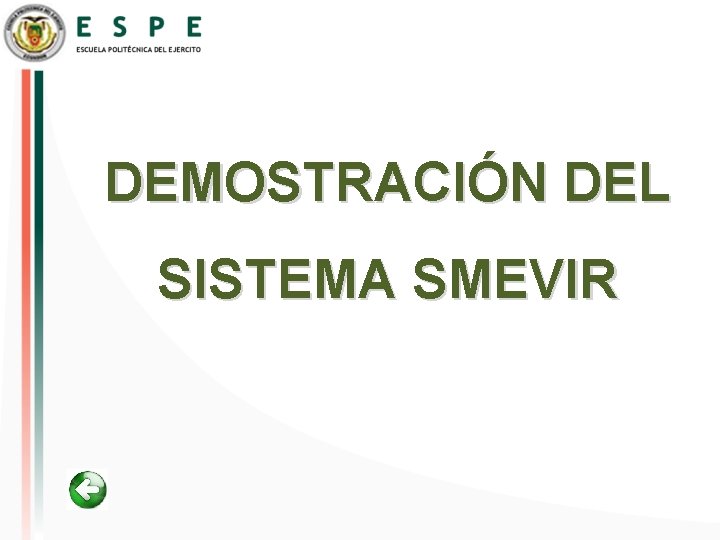 DEMOSTRACIÓN DEL SISTEMA SMEVIR 