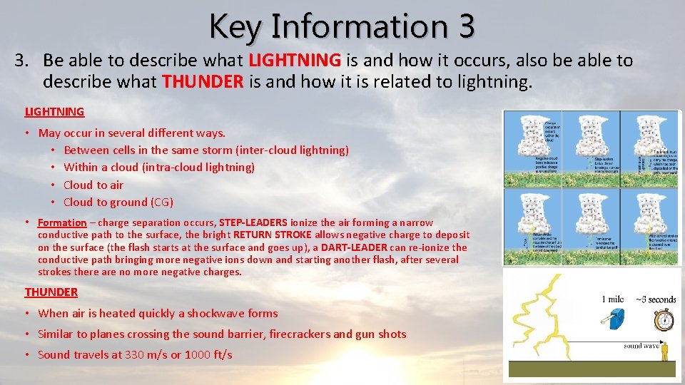 Key Information 3 3. Be able to describe what LIGHTNING is and how it