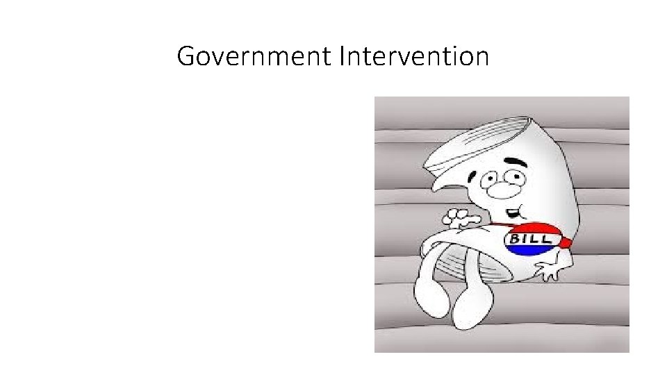 Government Intervention 