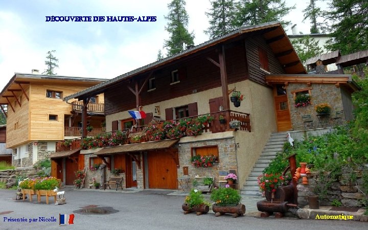 découverte des Hautes-alpes Présentée par Nicolle Automatique 