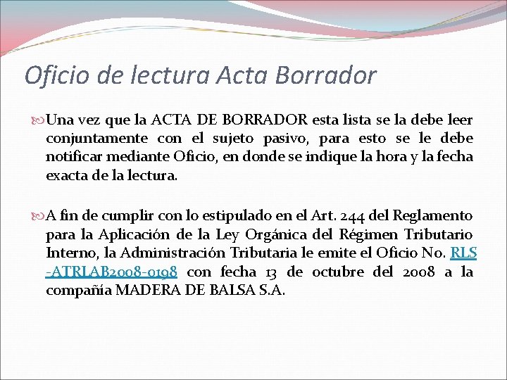 Oficio de lectura Acta Borrador Una vez que la ACTA DE BORRADOR esta lista