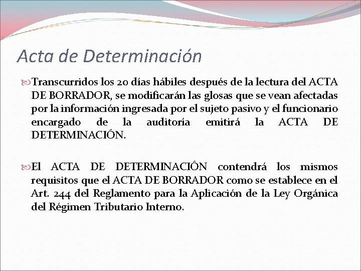 Acta de Determinación Transcurridos los 20 días hábiles después de la lectura del ACTA