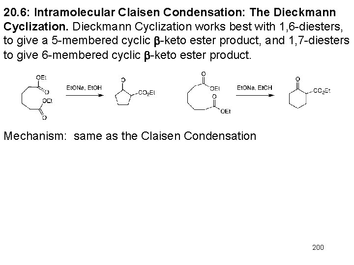 20. 6: Intramolecular Claisen Condensation: The Dieckmann Cyclization works best with 1, 6 -diesters, 20. 6: Intramolecular Claisen Condensation: The Dieckmann Cyclization works best with 1, 6 -diesters,