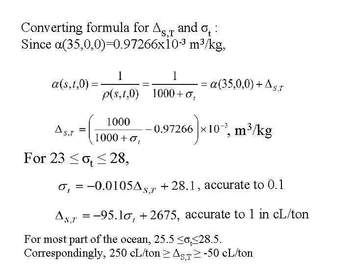 Converting formula for ΔS, T and σt : Since α(35, 0, 0)=0. 97266 x