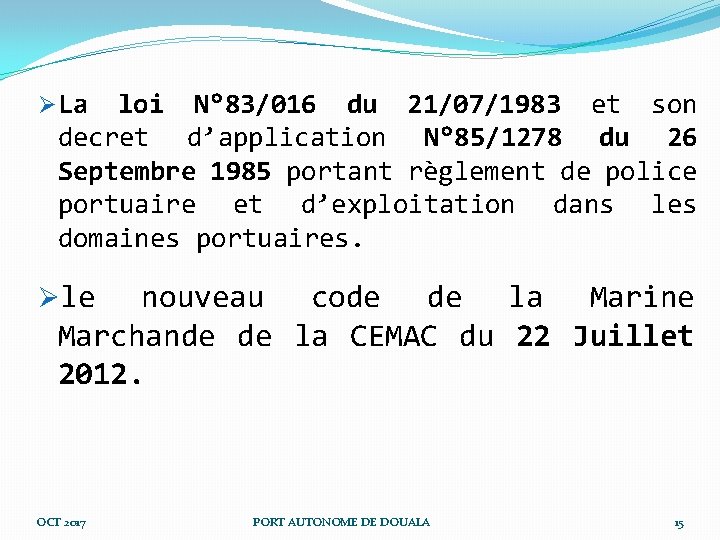 ØLa loi N° 83/016 du 21/07/1983 et son decret d’application N° 85/1278 du 26 ØLa loi N° 83/016 du 21/07/1983 et son decret d’application N° 85/1278 du 26