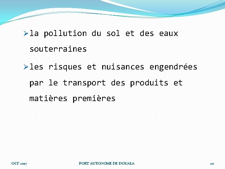 Øla pollution du sol et des eaux souterraines Øles risques et nuisances engendrées par Øla pollution du sol et des eaux souterraines Øles risques et nuisances engendrées par