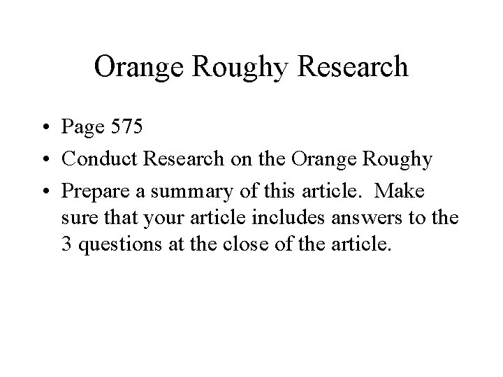 Orange Roughy Research • Page 575 • Conduct Research on the Orange Roughy •