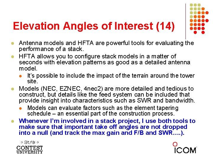 Elevation Angles of Interest (14) l l Antenna models and HFTA are powerful tools
