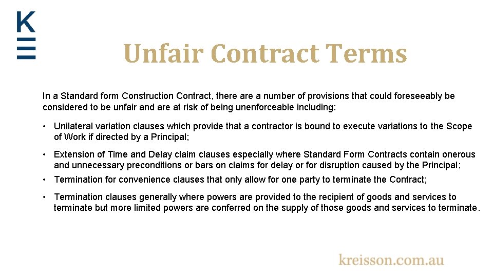 Unfair Contract Terms In a Standard form Construction Contract, there a number of provisions