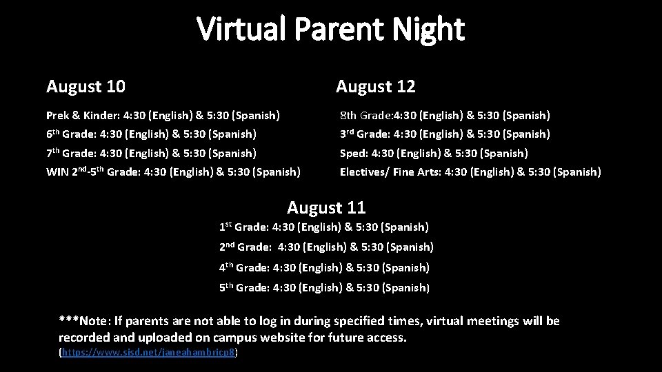 Virtual Parent Night August 10 August 12 Prek & Kinder: 4: 30 (English) &