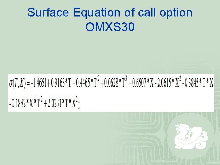Surface Equation of call option OMXS 30 
