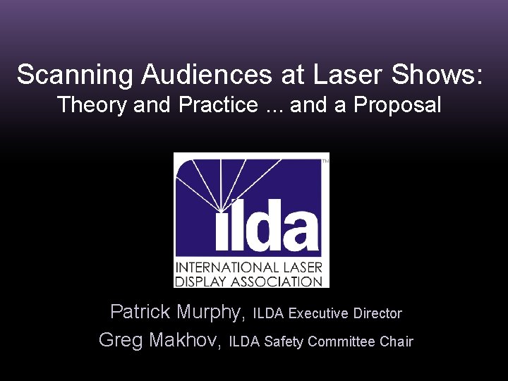 Scanning Audiences at Laser Shows: Theory and Practice. . . and a Proposal Patrick