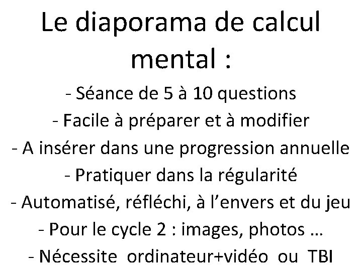 Le diaporama de calcul mental : - Séance de 5 à 10 questions -