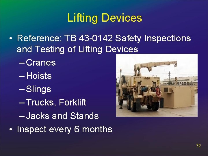 Lifting Devices • Reference: TB 43 -0142 Safety Inspections and Testing of Lifting Devices