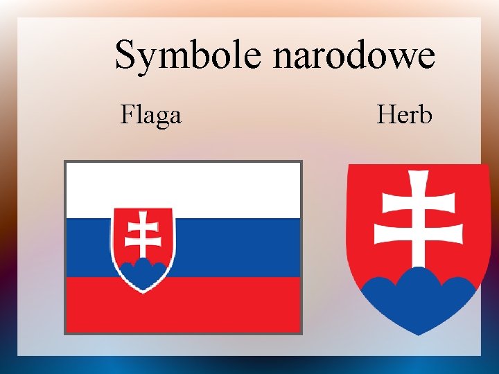 Symbole narodowe Flaga Herb 