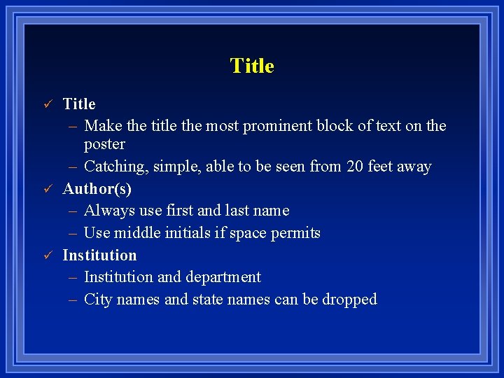Title ü ü ü Title – Make the title the most prominent block of