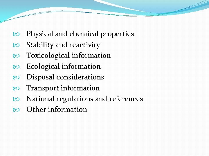  Physical and chemical properties Stability and reactivity Toxicological information Ecological information Disposal considerations
