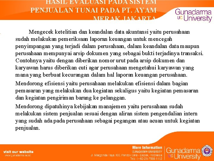 HASIL EVALUASI PADA SISTEM PENJUALAN TUNAI PADA PT. AYAM MERAK JAKARTA Mengecek ketelitian dan