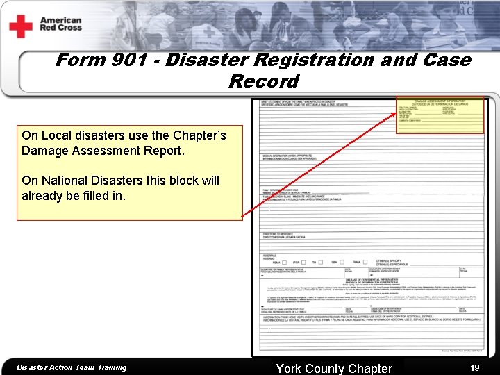 Form 901 - Disaster Registration and Case Record 1 On Local disasters use the
