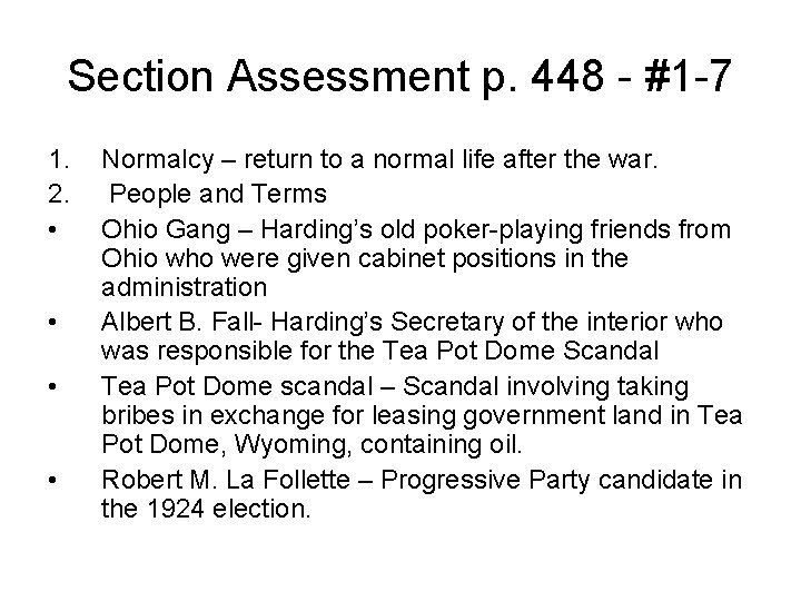 Section Assessment p. 448 - #1 -7 1. 2. • • Normalcy – return Section Assessment p. 448 - #1 -7 1. 2. • • Normalcy – return