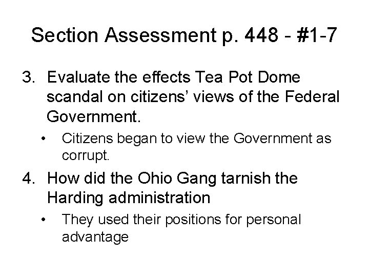 Section Assessment p. 448 - #1 -7 3. Evaluate the effects Tea Pot Dome Section Assessment p. 448 - #1 -7 3. Evaluate the effects Tea Pot Dome