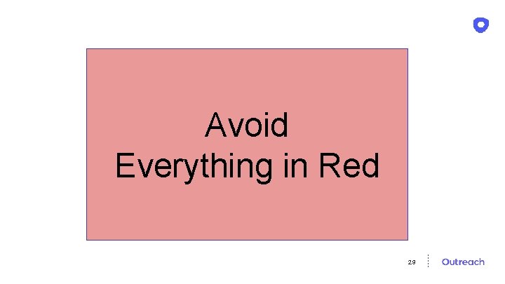 Avoid Everything in Red 29 