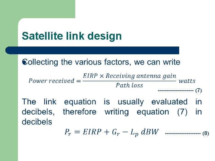 Satellite link design l ---------- (7) ---------- (8) 