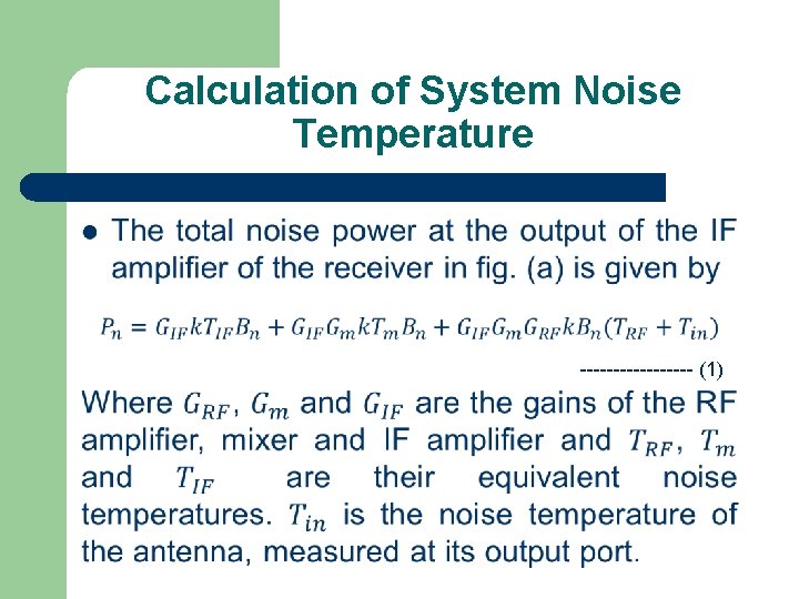 Calculation of System Noise Temperature l --------- (1) 