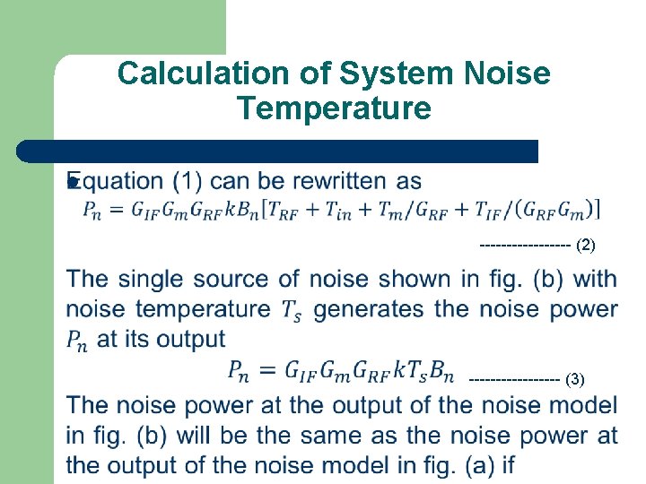 Calculation of System Noise Temperature l --------- (2) --------- (3) 