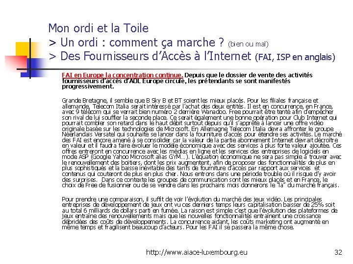 Mon ordi et la Toile > Un ordi : comment ça marche ? (bien