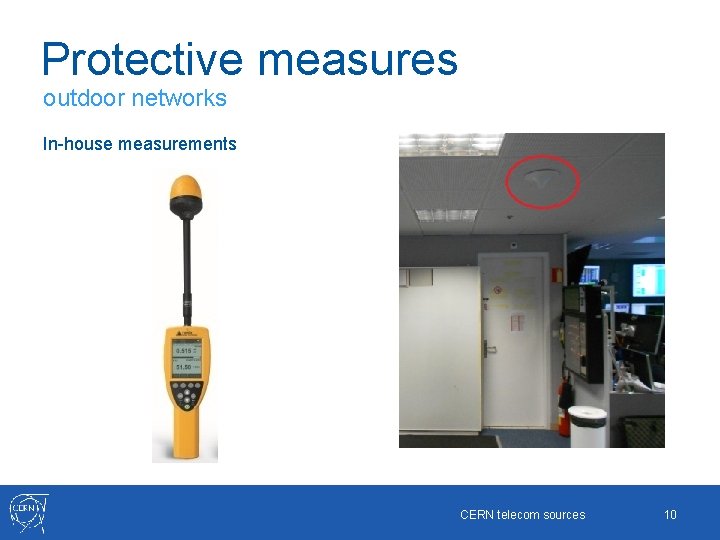 Protective measures outdoor networks In-house measurements CERN telecom sources 10 