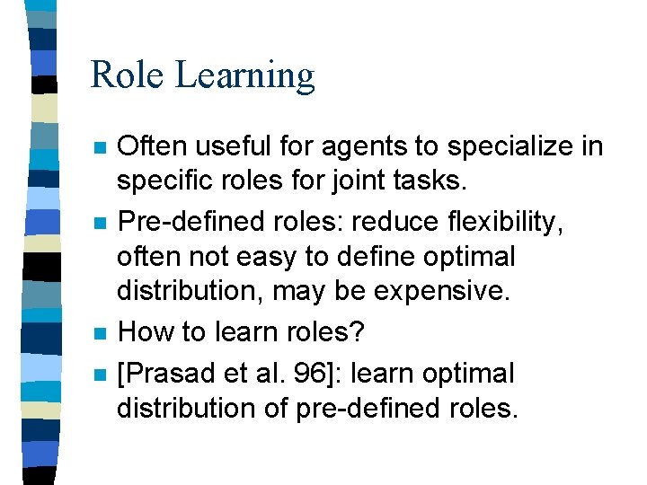 Machine Learning and ILP for MultiAgent Systems Daniel