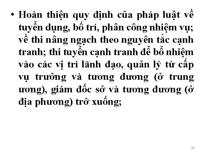  • Hoàn thiện quy định của pháp luật về tuyển dụng, bố trí,