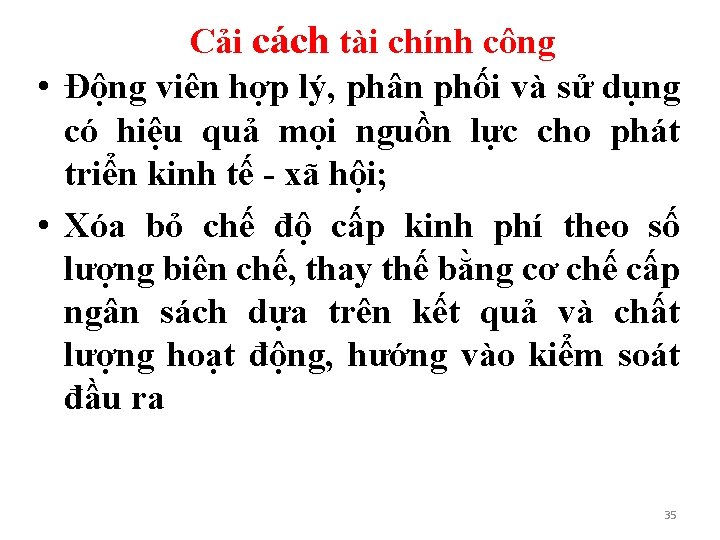 Cải cách tài chính công • Động viên hợp lý, phân phối và sử