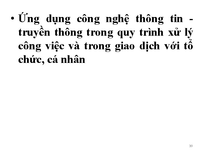  • Ứng dụng công nghệ thông tin truyền thông trong quy trình xử