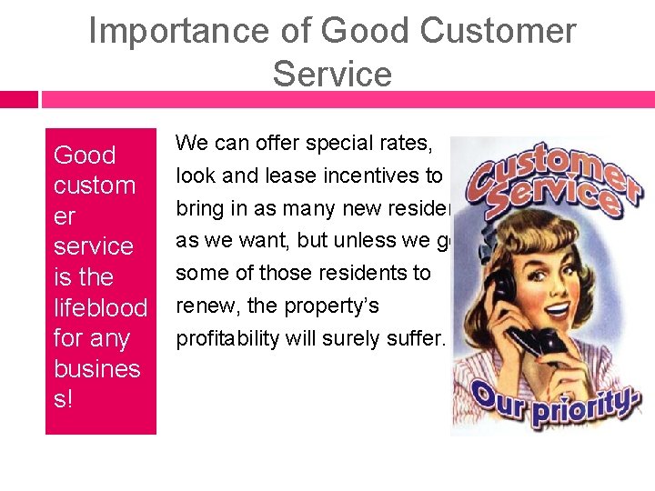 Importance of Good Customer Service Good custom er service is the lifeblood for any Importance of Good Customer Service Good custom er service is the lifeblood for any