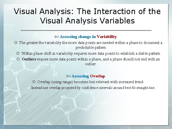 Visual Analysis: The Interaction of the Visual Analysis Variables Assessing change in Variability The