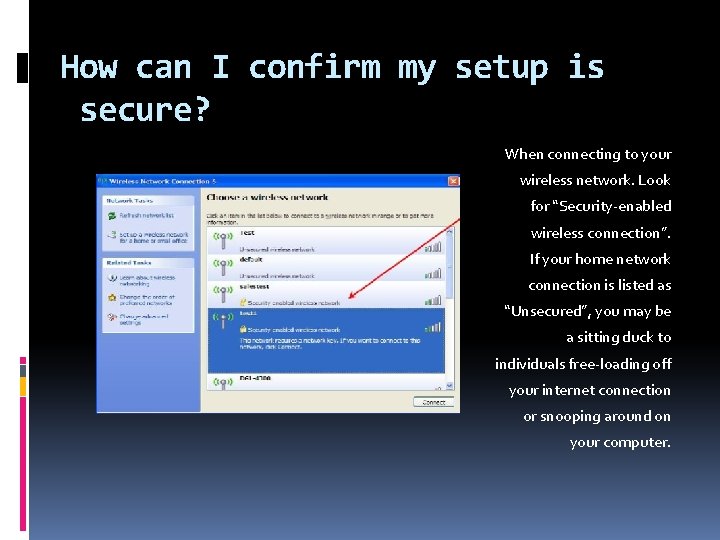 How can I confirm my setup is secure? When connecting to your wireless network.