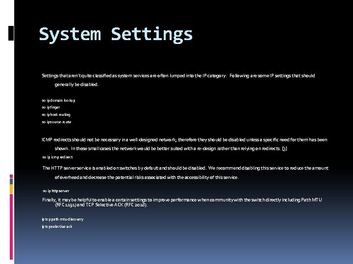 System Settings that aren’t quite classified as system services are often lumped into the