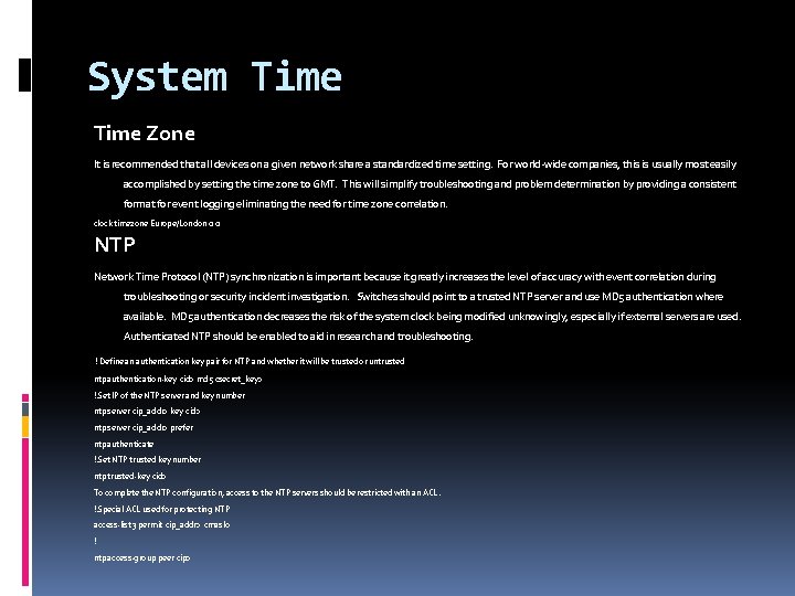 System Time Zone It is recommended that all devices on a given network share