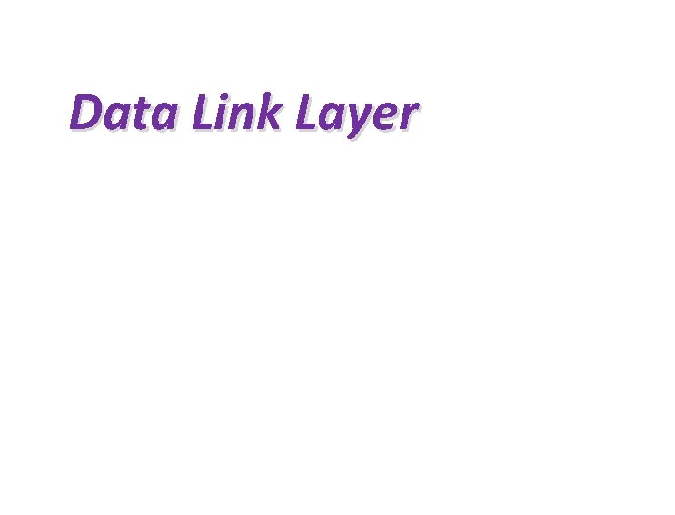 Data Link Layer 