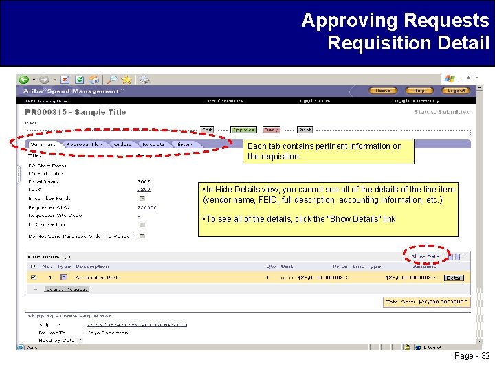 Approving Requests Requisition Detail Each tab contains pertinent information on the requisition • In